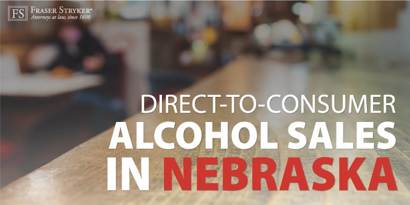 Business Corporate Update - Direct-to-Consumer Alcohol Sales in Nebraska