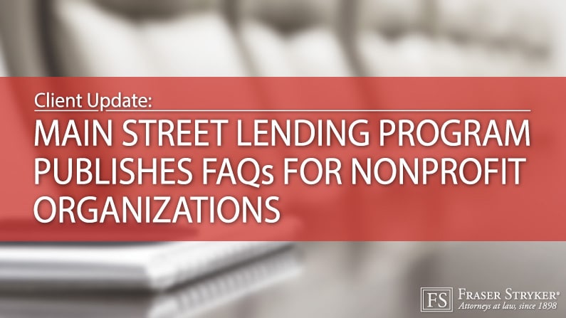 Main Street Lending Program Publishes FAQs for Nonprofit Organizations
