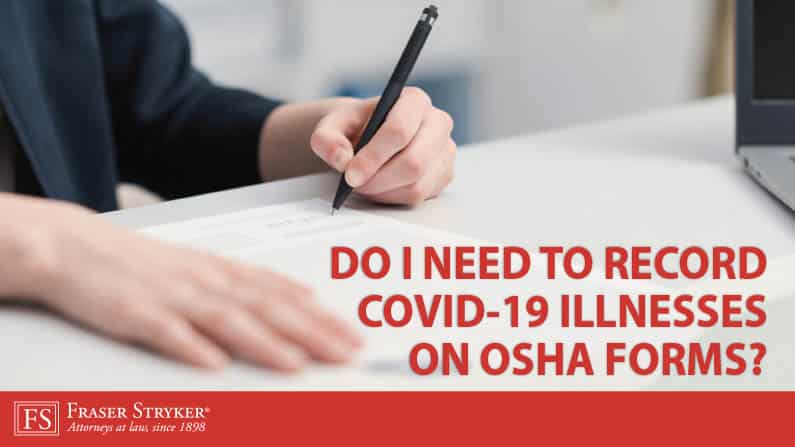 Do I need to record COVID-19 illnesses on OSHA forms?