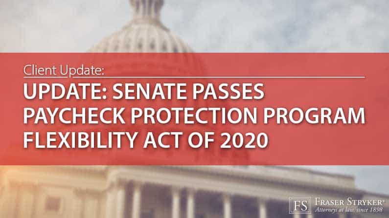 Senate Passes Paycheck Protection Program Flexibility Act of 2020