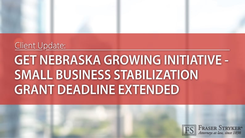 Get Nebraska Growing Initiative - Small Business Stabilization Grant Deadline Extended