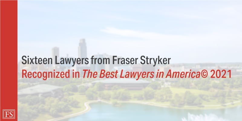 Fraser Stryker Announcement - 2021 Best Lawyers Announcement